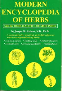 Modern Encyclopedia of Herbs, With the Herb-O-Matic Locator Index