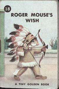Roger Mouse's Wish by Dorothy Kunhardt - Paperback - First Edition - 1949 - from Acorn Books (SKU: 018205)