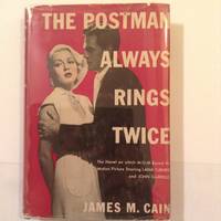 the Postman Always Rings Twice by james m. cain - 1947