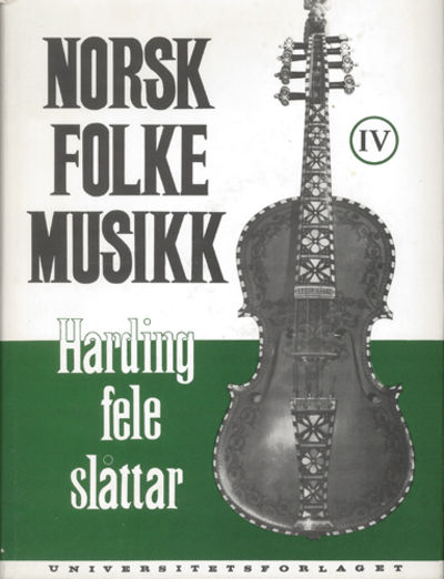 NORSK FOLKEMUSIKK. SERIE I. HARDINGFELESLÅTTAR. …