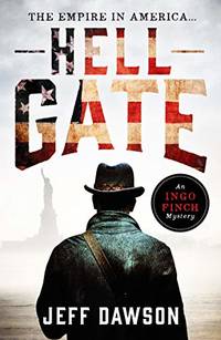 Hell Gate: 3 (Ingo Finch Mystery, 3)