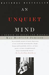 cover of An Unquiet Mind: A Memoir of Moods and Madness