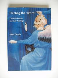 Painting the Word  -  Christian Pictures and Their Meanings