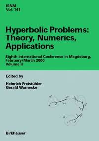 Hyperbolic Problems: Theory, Numerics, Applications : Eighth International Conference in...