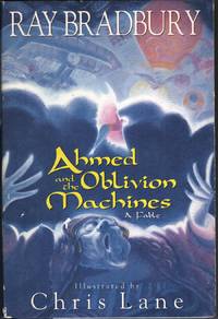 Ahmed and the Oblivion Machines by Bradbury, Ray - 1998