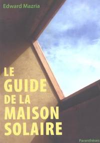 Le guide de la maison solaire by Edward Mazria
- Paperback
- 2005
- from Librairie La Foret des livres (SKU: 000273)