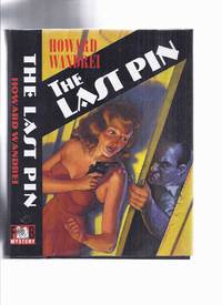 FEDOGAN & BREMER Limited Edition in slipcase: The Last Pin -by Howard Wandrei (issued with...
