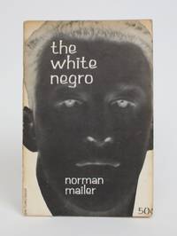 The White Negro by Mailer, Norman - 1957