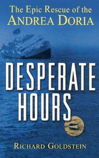 Desperate Hours: The Epic Rescue of the Andrea Doria