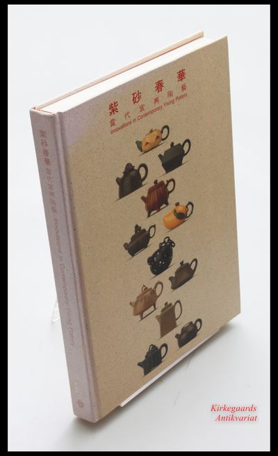 Innovations in Contemporary Yixing Pottery. A…
