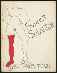 Sweet Substitute by Bob ROSENTHAL - Signed First Edition - 1973 - from Between the Covers- Rare Books, Inc. ABAA (SKU: 339937)