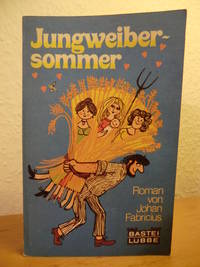 Jungweibersommer. Meine Hochzeitsreise mit Kleopatra by Fabricius, Johan - 1978