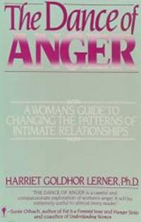 image of The Dance of Anger: A Woman's Guide to Changing the Patterns of Intimate Relationships
