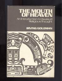 Mouth of Heaven by Goldman, Irving - 1975