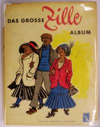 Das Grosse Zille-Album by Werner Schumann - Hardcover - 1959 - from Duttenhofer's Books (SKU: 003397)