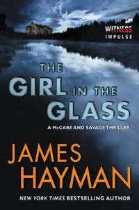 The Girl in the Glass : A Mccabe and Savage Thriller