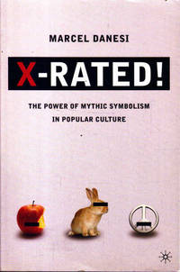 X-Rated!: The Power of Mythic Symbolism in Popular Culture