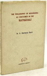 THE PHILOSOPHY OF NAGARJUNA AS CONTAINED IN THE RATNAVALI. PART I [CONTAINING THE TEXT AND INTRODUCTION ONLY]