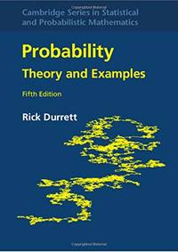 Probability: Theory and Examples
