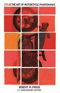 Zen and The Art Of Motorcycle Maintenance
