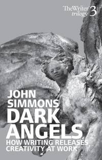 Dark Angels: How Writing Releases Creativity at Work