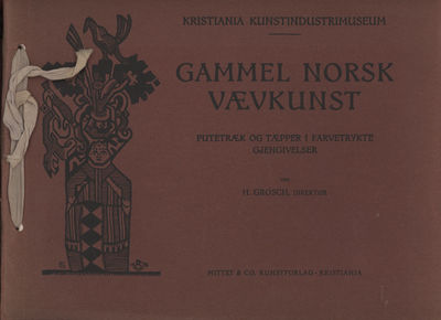 Gammel norsk vævkunst. I - X Putetræk og tæpper i…