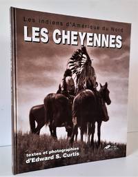 Les Cheyennes, les Arapahos, la nation Blackfoot (Les Indiens d'Amérique du Nord)