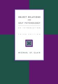 Object Relations and Self Psychology : An Introduction