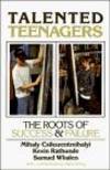 Talented Teenagers: The Roots of Success and Failure (Cambridge Studies in Social &amp; Emotional Development) by Mihaly Csikszentmihalyi - 1993-09-05