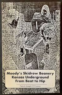 Moody&#039;s Skidrow Beanery Kansas Underground from Beat to Hip by Patrick Joseph O&#39;Connor - 1999