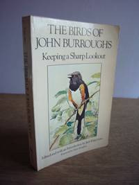 The Birds of John Burroughs: Keeping a Sharp Lookout