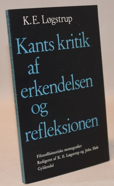 Kants kritik af erkendelsen og refleksionen.