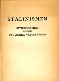 Stalinismen. Sovjetpolitiken under andra…