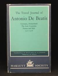 image of The Travel Journal of Antonio de Beatis; Germany, Switzerland, the Low Countries, France and Italy, 1517-1518 (Publisher series: Second Series.)