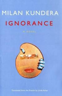 Ignorance : A Novel