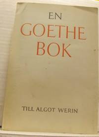 En Goethebok. Till Algot Werin.