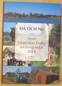 Då och nu inom Västeråker-Dalby sockengrindar…