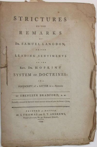 STRICTURES ON THE REMARKS OF DR. SAMUEL LANGDON, ON THE LEADING SENTIMENTS IN THE REV. DR. HOPKINS' SYSTEM OF DOCTRINES: IN A POSTSCRIPT OF A LETTER TO A FRIEND