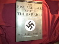 The Rise and Fall of the Third Reich. A History of Nazi Germany. by Shirer, William L - 1990.