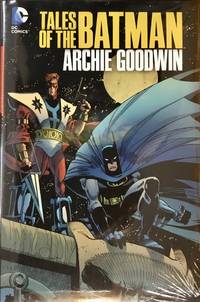 TALES of the BATMAN : ARCHIE GOODWIN