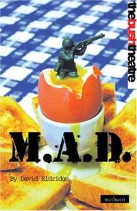 M.A.D.: Mutual Assured Destruction (Modern Plays)