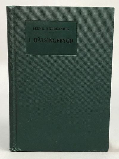 I hälsingebygd. Läsebok för skola och hem. Under…