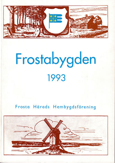 Frostabygden 1993. Frosta Härads…