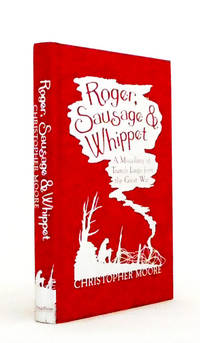 Roger, Sausage & Whippet. A Miscellany of Trench Lingo from the Great War