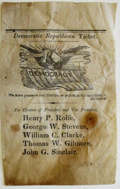 DEMOCRATIC REPUBLICAN TICKET. "WE MUST PRESERVE OUR LIBERTIES OR PERISH IN THE LAST DITCH." JACKSON