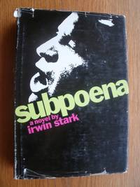 Subpoena by Irwin Stark - First edition first printing - 1966 - from Scene of the Crime Books, IOBA (SKU: biblio13706)