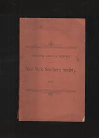 image of Fourth Annual Report of the New York Southern Society Containing the Constitution and By-Laws, Report of Various Meetings Held to May 1st, 1890