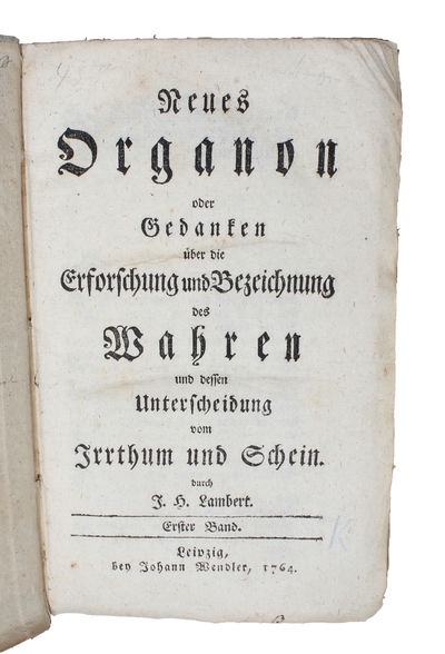Neues Organon oder Gedanken über die Erforschung und Bezeichnung des Wahren und dessen Unterscheidung vom Irrtum und Schein. 2 Bde. - [COINING "PHENOMENOLOGY"] (photo 2)
