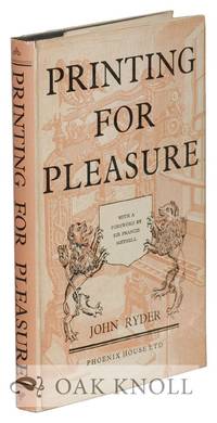 PRINTING FOR PLEASURE by Ryder, John - 1955