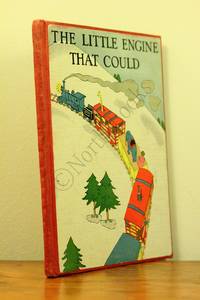 The Little Engine That Could by Wally Piper | Mabel C. Bragg | Lois L. Lenski (Pictures by) - 1930